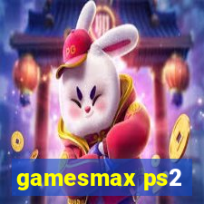 gamesmax ps2