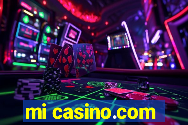 mi casino.com