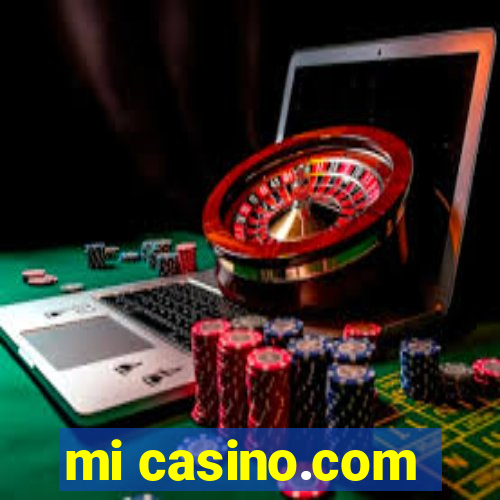 mi casino.com