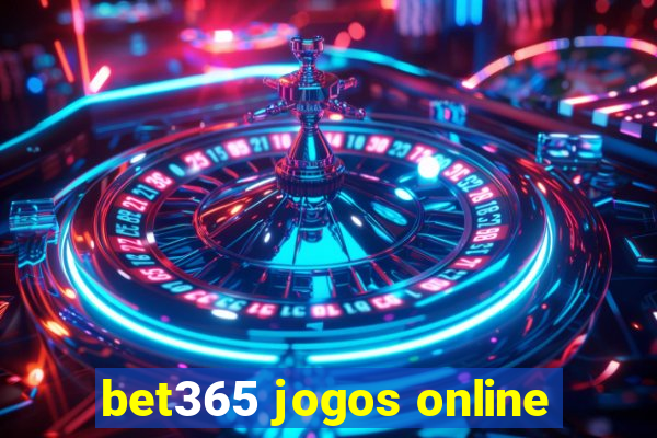 bet365 jogos online