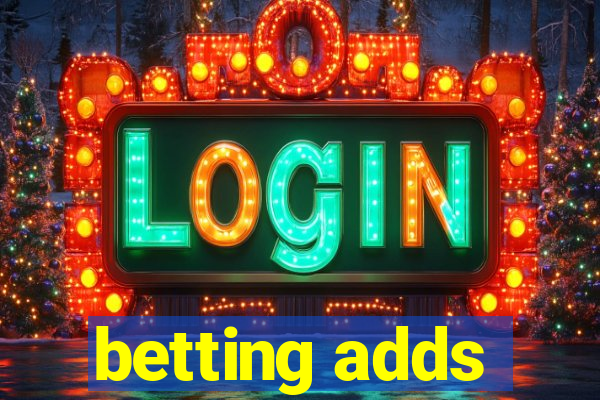 betting adds