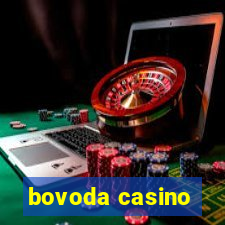 bovoda casino