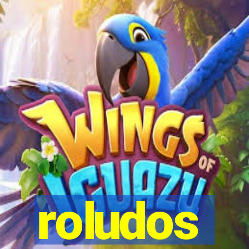 roludos