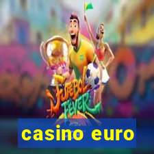 casino euro