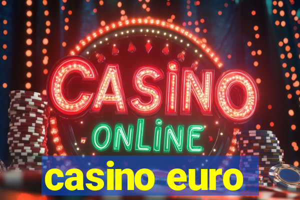 casino euro