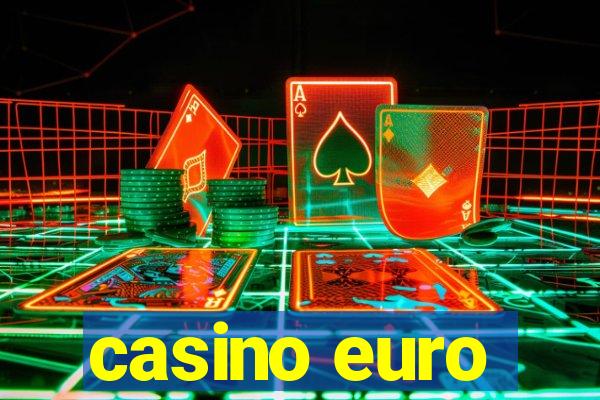 casino euro