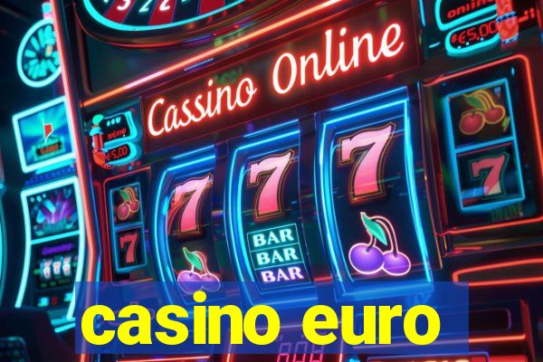 casino euro