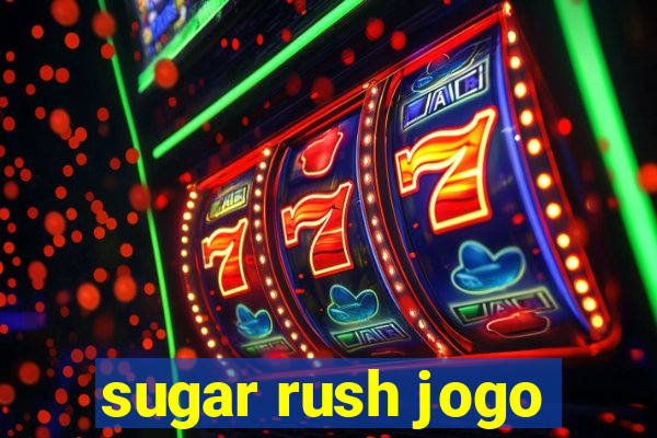 sugar rush jogo