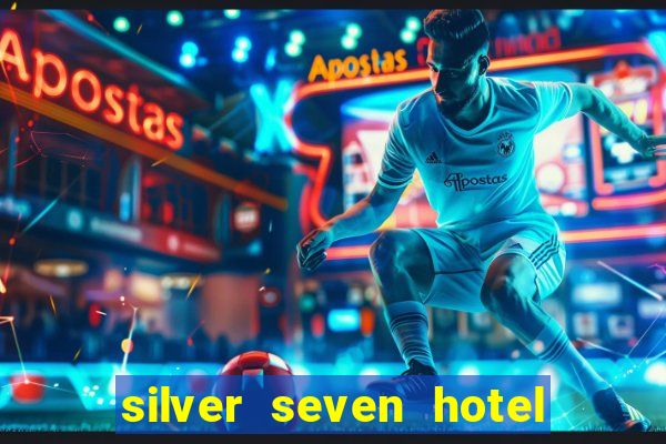 silver seven hotel and casino