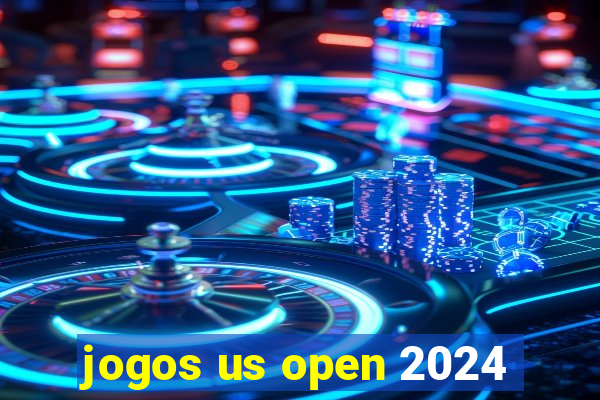 jogos us open 2024