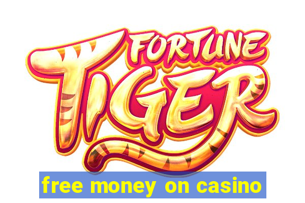 free money on casino