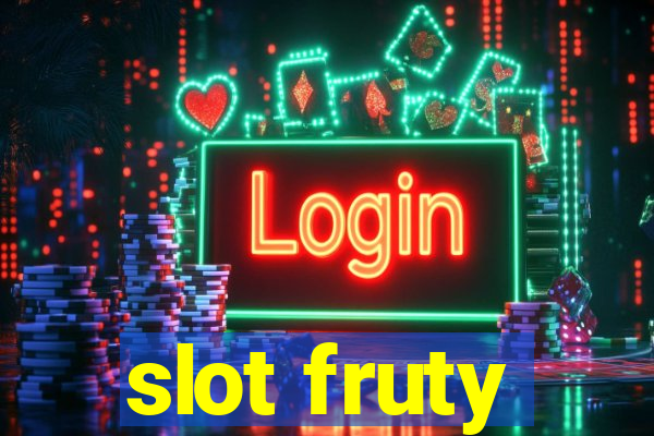 slot fruty