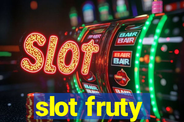 slot fruty