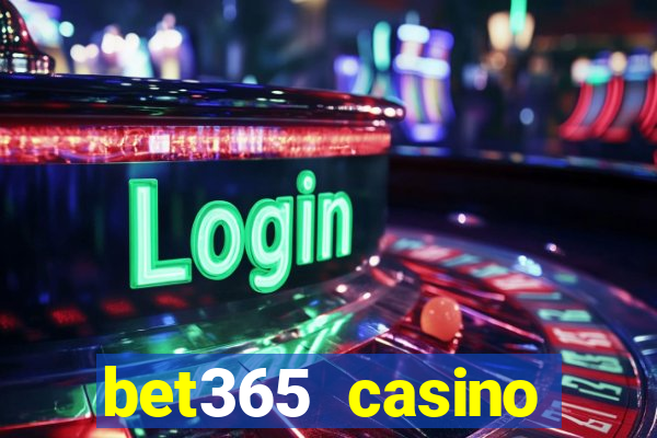 bet365 casino ontario bonuses