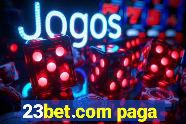 23bet.com paga