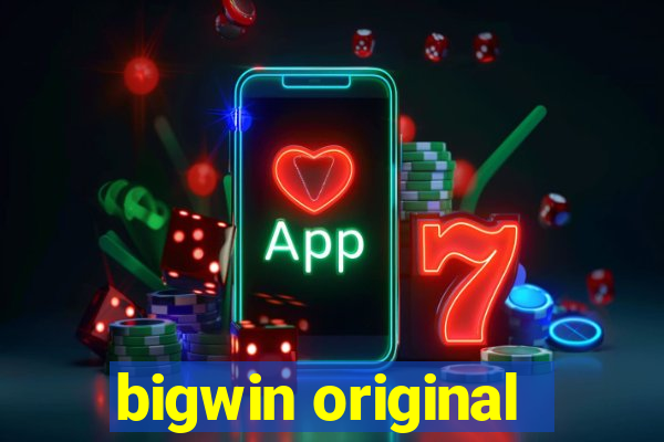 bigwin original