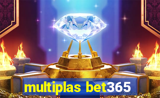 multiplas bet365