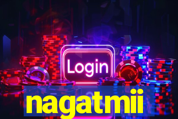 nagatmii