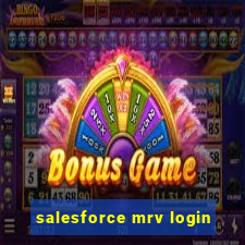 salesforce mrv login