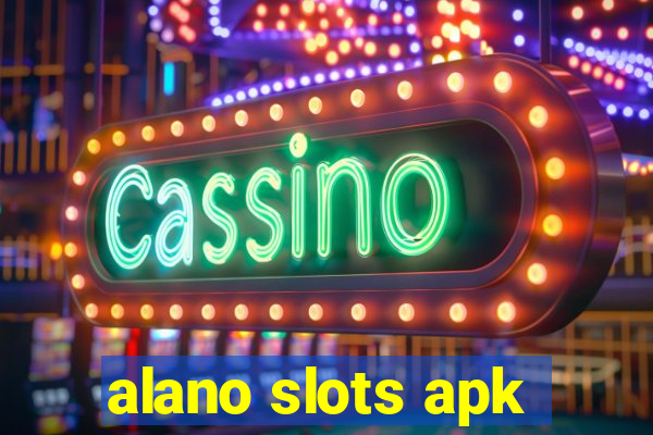 alano slots apk