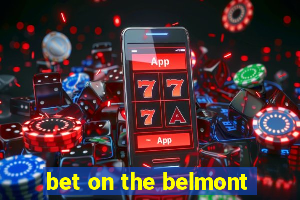 bet on the belmont