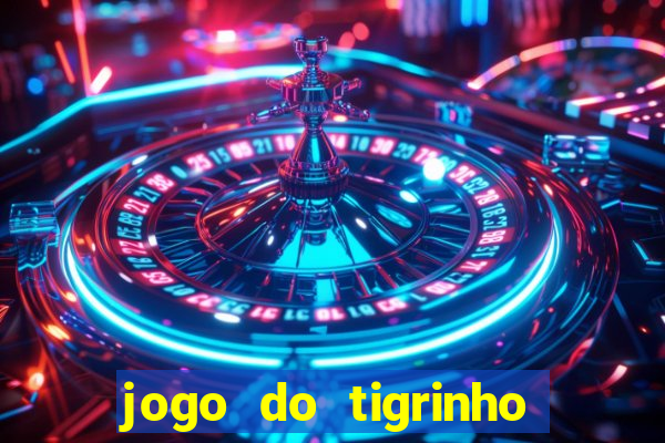 jogo do tigrinho bet vip