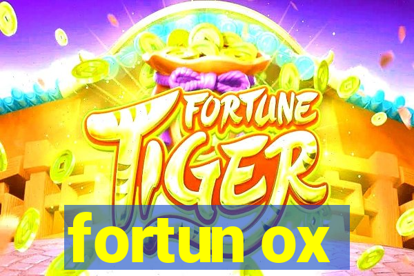 fortun ox