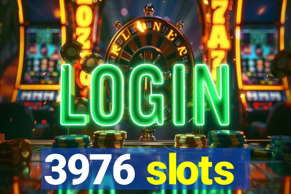 3976 slots