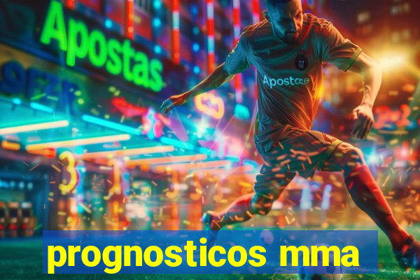 prognosticos mma