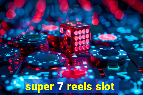 super 7 reels slot