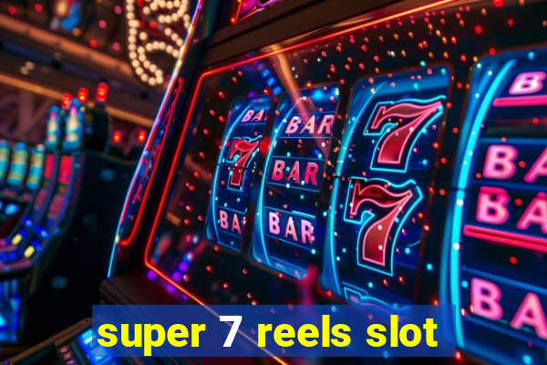 super 7 reels slot