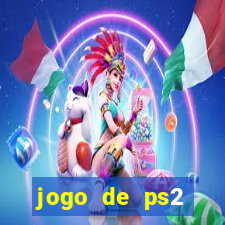 jogo de ps2 download iso