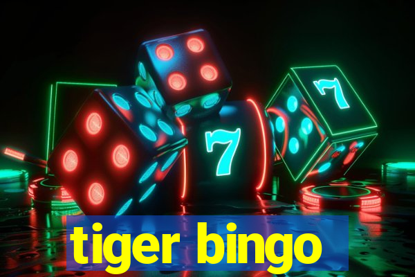 tiger bingo