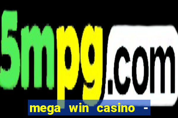 mega win casino - vegas slots