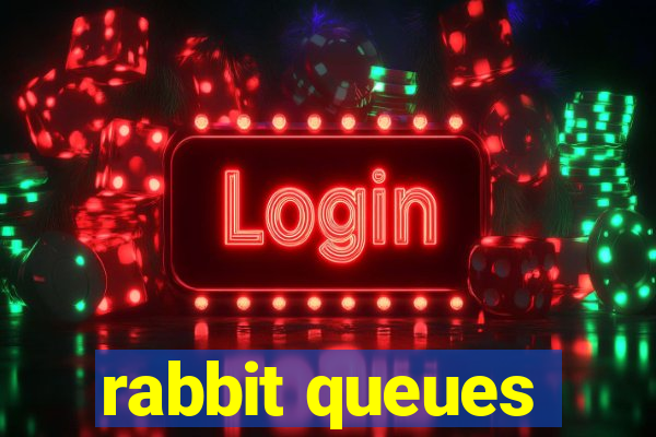 rabbit queues