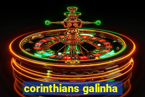 corinthians galinha