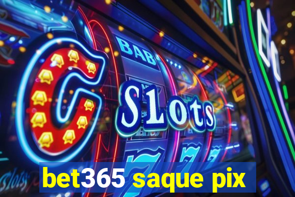 bet365 saque pix