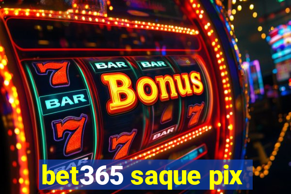 bet365 saque pix