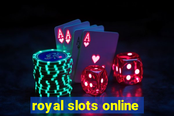 royal slots online