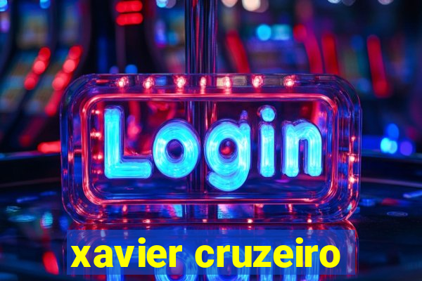 xavier cruzeiro