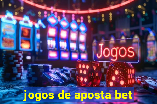 jogos de aposta bet