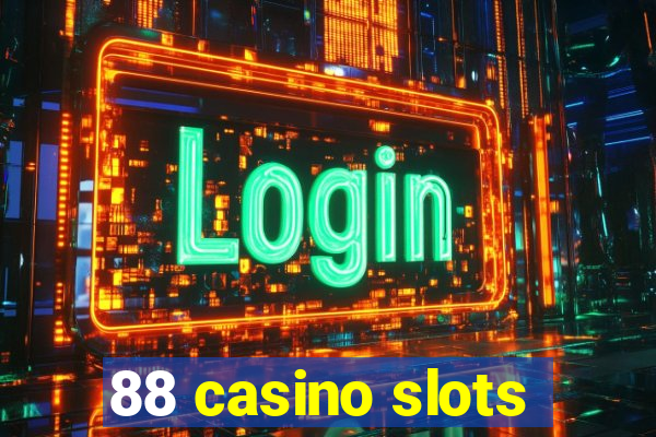 88 casino slots