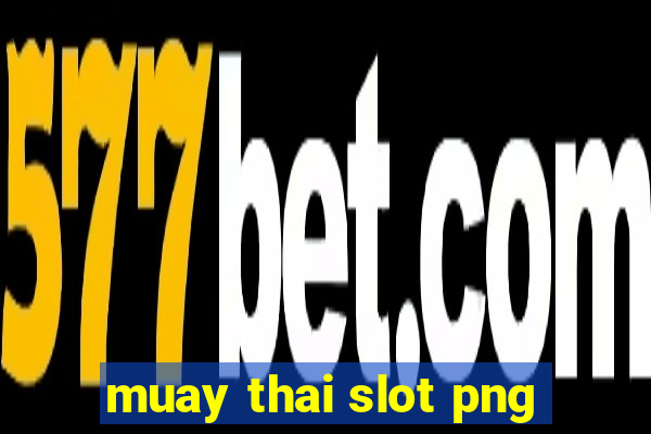 muay thai slot png