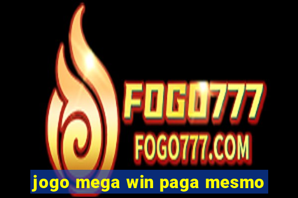 jogo mega win paga mesmo