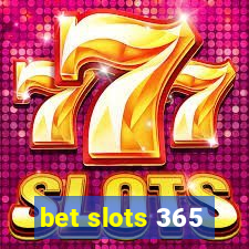 bet slots 365