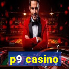 p9 casino