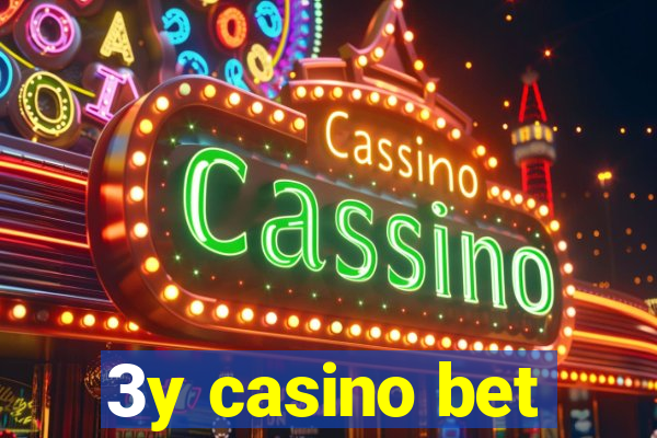 3y casino bet