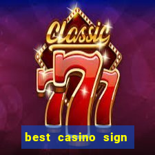 best casino sign up bonus