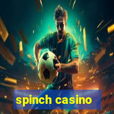 spinch casino