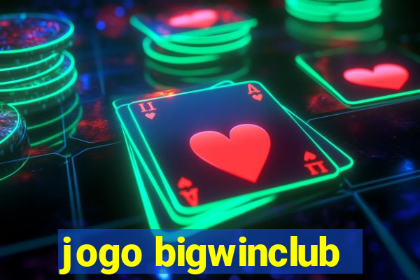 jogo bigwinclub